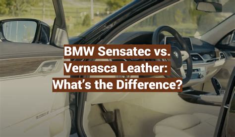 Standard Horsepower. . Bmw sensatec vs vernasca leather 2022